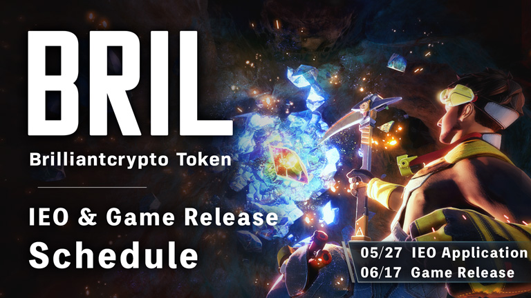 Brilliantcrypto’s BRIL Token IEO Applications To Begin May 27th, Brilliantcrypto Game To Be Released on June 17th