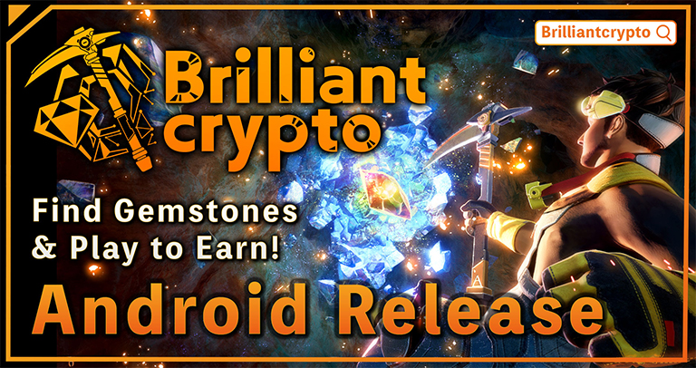 Full Version of Play-to-Earn Game Brilliantcrypto Releases on Android Earn crypto in your spare time or while on the move!